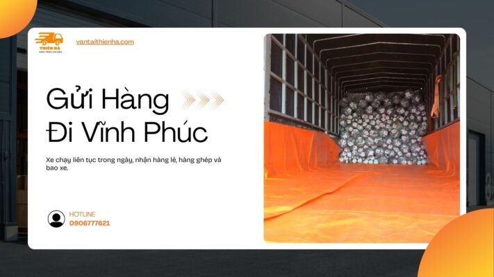 Dịch vụ gửi hàng đi Vĩnh Phúc uy tín, giá rẻ. Cam kết giao hàng an toàn, đúng giờ. Hỗ trợ nhận hàng lẻ, hàng ghép đến hàng nguyên chuyến. Xem báo giá ngay ★★★